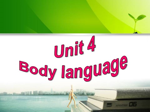 高中英语必修四（人教版）Unit 4 Body language Grammar第2页