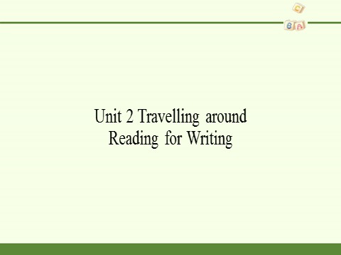 高中英语新版一册Unit 2 Travelling around Reading for Writing第2页