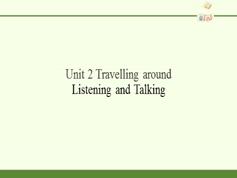 高中英语新版一册Unit 2 Travelling around Listening and Talking第2页