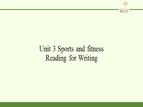 高中英语新版一册Unit 3 Sports and fitness Reading for Writing第2页