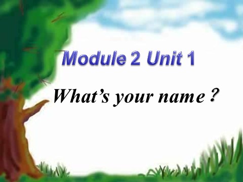 一年级上册英语（外研一起点）Module 2 Unit 1 Whats your name 课件3第1页