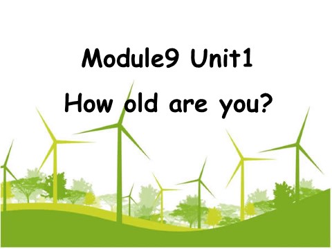 一年级上册英语（外研一起点）Module 9 Unit 1 How old are you 课件3第1页