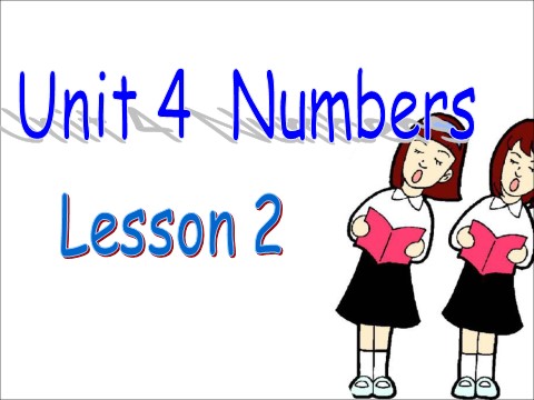 一年级上册英语（SL版）Unit 4 Numbers Lesson 2 课件1第1页