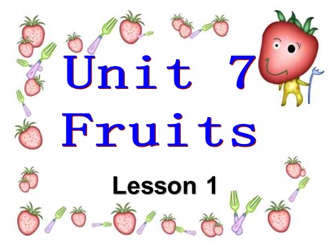 一年级上册英语（SL版）Unit 6 Fruit Lesson 1 课件3第1页