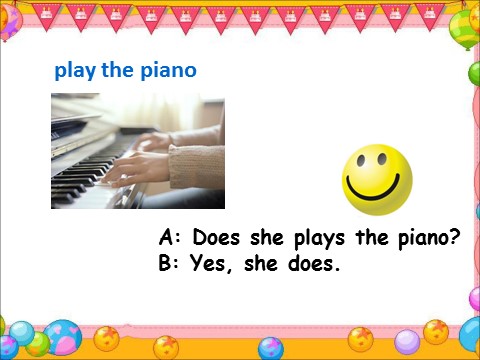 二年级上册英语（外研一起点）Module 8 Unit 2 Does he play the piano？ 课件 2第7页