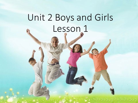二年级上册英语（SL版）Unit 2 Boys and Girls Lesson 1第1页