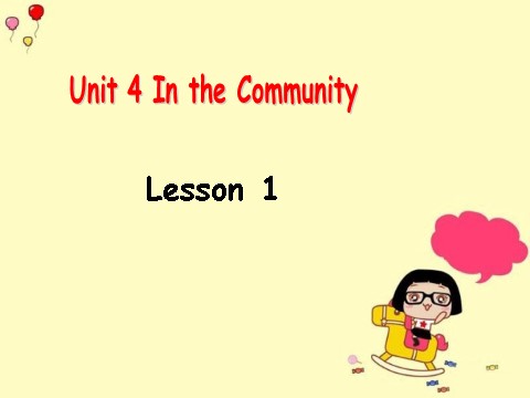 二年级上册英语（SL版）Unit 4 In the Community Lesson 1 课件2第1页
