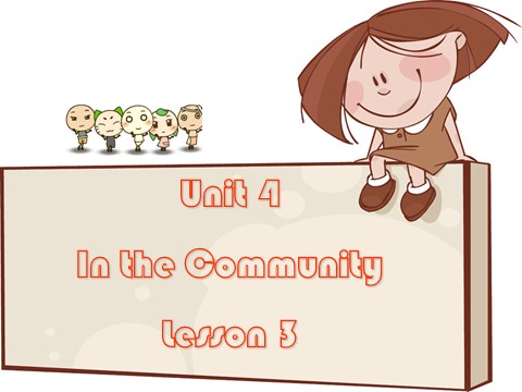 二年级上册英语（SL版）Unit 4 In the Community Lesson 3 课件2第1页