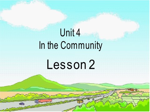 二年级上册英语（SL版）Unit 4 In the Community Lesson 2 课件3第1页