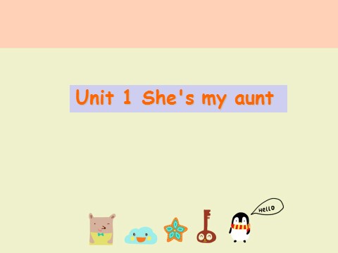 二年级上册英语（译林版）Unit 1 She's my aunt--描述别人第1页