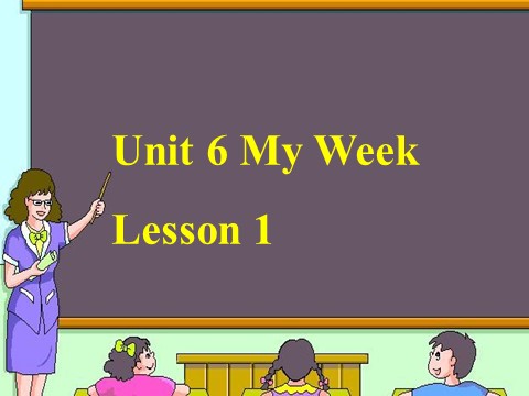 二年级下册英语（SL版）Unit 6 My Week Lesson 1 课件3第1页