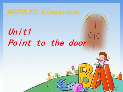 三年级上册英语（外研三起点）Module 3Unit 1 Point to door.》PPT课件 (4)外研三年级起点三年级上册《第2页