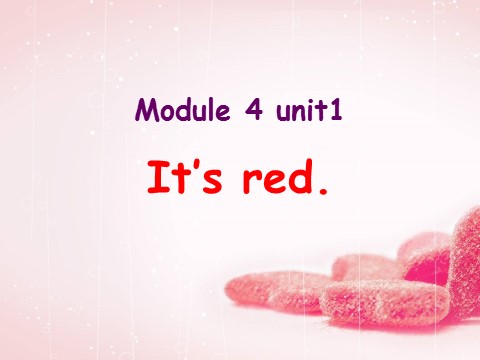 三年级上册英语（外研三起点）Module 4 Unit 1 It is red 课件第1页