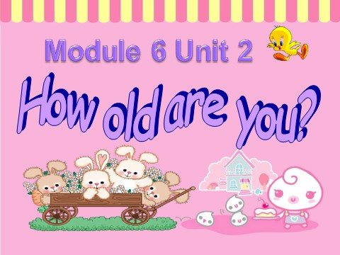 三年级上册英语（外研三起点）Unit 2 How old are you 课件 1第1页