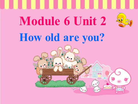 三年级上册英语（外研三起点）Unit 2 How old are you 课件 2第1页