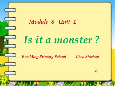 三年级上册英语（外研三起点）Module 8Unit 1 Is it a monster》PPT课件 (2)外研三年级起点三年级上册《第1页