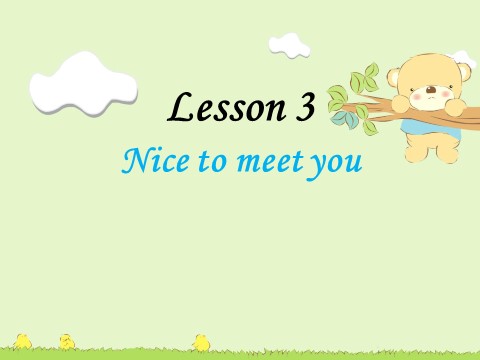 三年级上册英语（科普版）Lesson 3 Nice to meet you 课件第1页