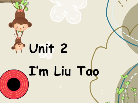 三年级上册英语（译林版）Unit 2 I'm Liu Tao 课件第1页
