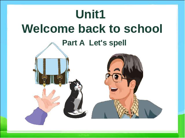 三年级下册英语(PEP版)Welcome back to school A let's spell课件ppt(pep）第1页