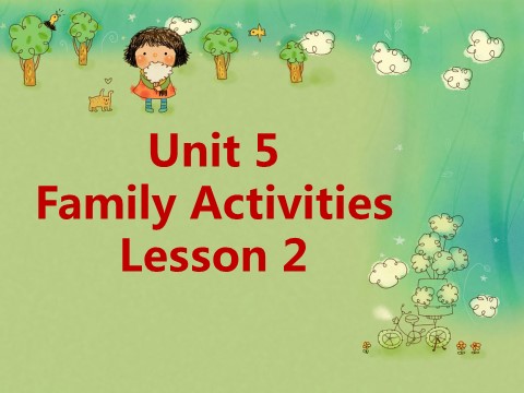 三年级下册英语（SL版）Unit 5 Family Activities Lesson 2 课件 1第1页