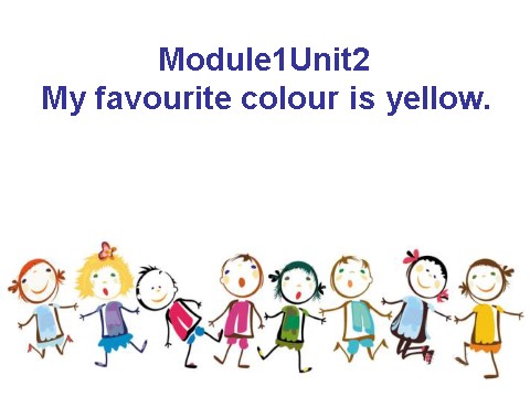 三年级下册英语（外研版三起点）教研课Unit2 My favourite colour is yellowppt课件第1页