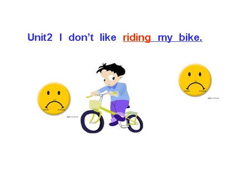 三年级下册英语（外研版三起点）英语Module3 Unit2 I don't like riding my bikeppt课件第3页