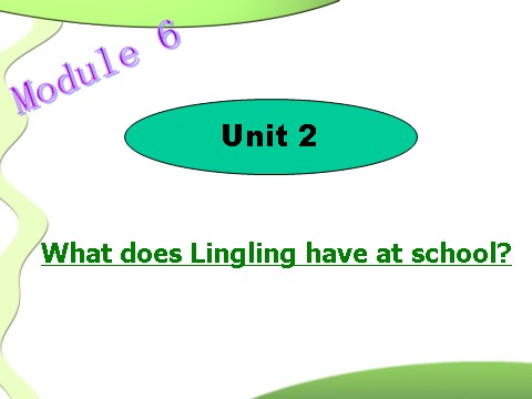 三年级下册英语（外研版三起点）公开课Unit2 What does Lingling have at schoolppt课件第7页