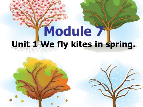 三年级下册英语（外研版三起点）原创Module 7 Unit1 We fly kites in springppt课件第7页