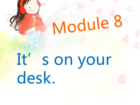 三年级下册英语（外研版三起点）外研版英语教研课Module8 Unit1 It's on your deskppt课件第3页