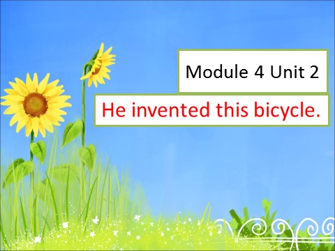 四年级上册英语（外研一起点）Module 4 Unit 2 He invented this bicycle. 课件第1页