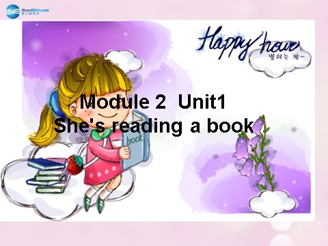 四年级上册英语（外研三起点）Module 2 Unit 1 She’s reading a book课件4 外研版（三起）第1页