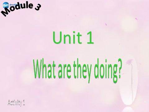 四年级上册英语（外研三起点）Module 3 Unit 1 What are they doing课件2 外研版（三起）第3页