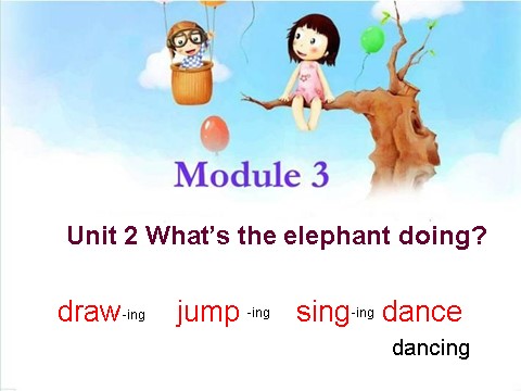 四年级上册英语（外研三起点）Module 3《Unit 2 What’s the elephant doing》ppt课件2第2页