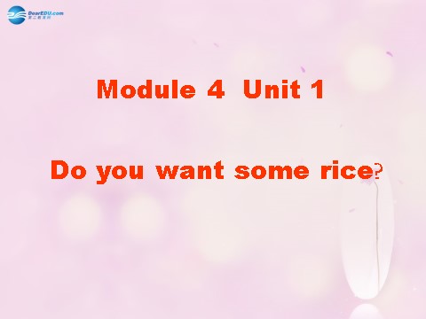 四年级上册英语（外研三起点）Module 4 Unit 1 Do you want some rice课件5 外研版（三起）第1页