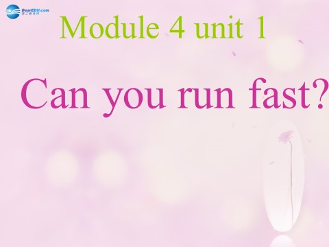 四年级上册英语（外研三起点）Module 5 Unit 1 Can you ran fast课件1 外研版（三起）第2页