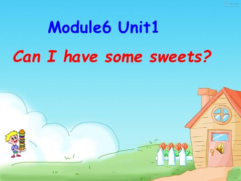四年级上册英语（外研三起点）Module 6《Unit 1 Can I have some sweets》ppt课件4第1页