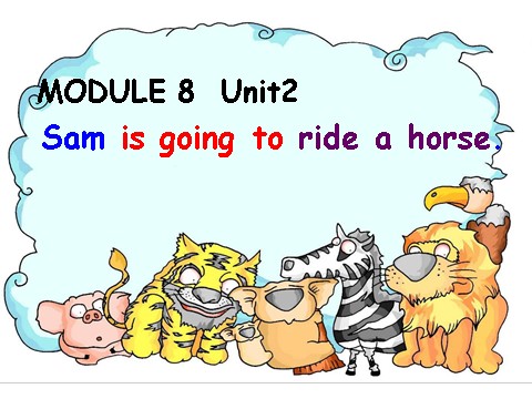 四年级上册英语（外研三起点）Module 8《Unit 2 Sam is going to ride horse》ppt课件5第1页