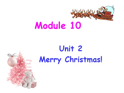 四年级上册英语（外研三起点）Module 10 Unit 2 Merry Christmas 课件第1页