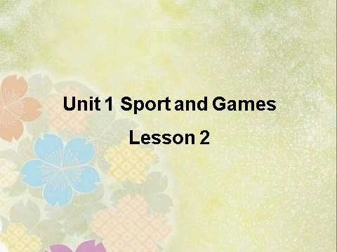 四年级上册英语（SL版）Unit 1 Sport and Games Lesson 2 课件3第1页