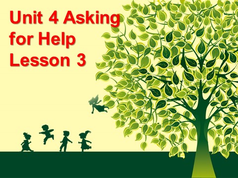 四年级上册英语（SL版）Unit 4 Asking for Help Lesson 3 课件2第1页