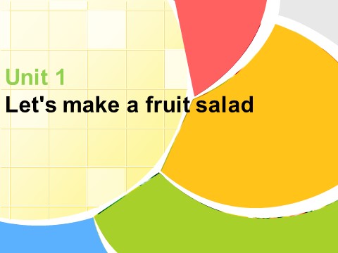 四年级上册英语（译林版）Unit 2 Let's make a fruit salad 课件 3第1页