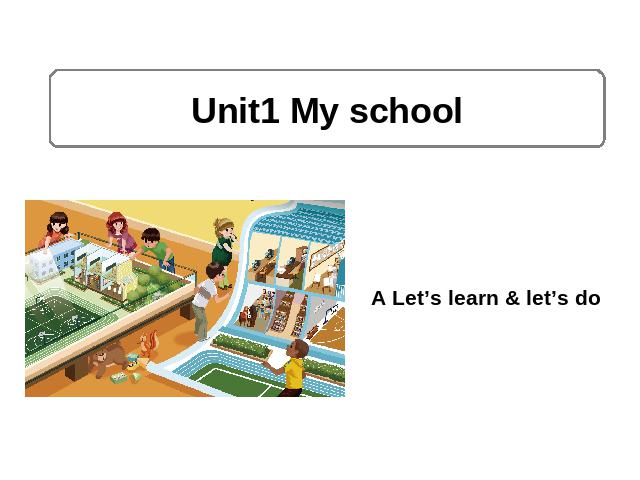 四年级下册英语(PEP版)pep《Unit1 My School  A let's learn》课件ppt第1页