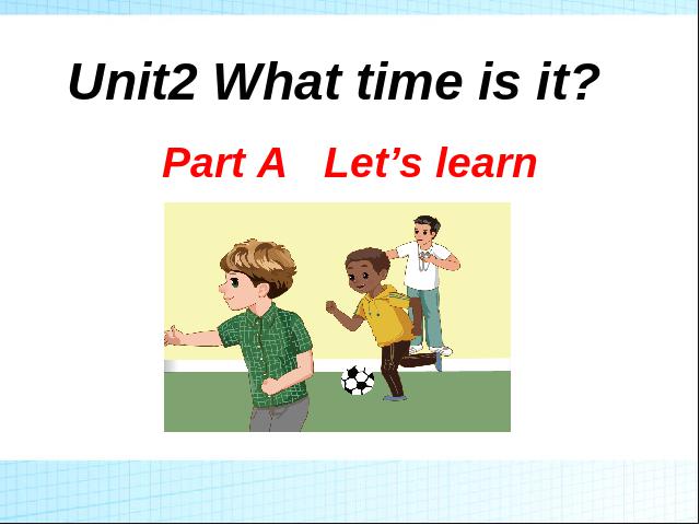 四年级下册英语(PEP版)pep Unit2 What time is it A let's learn 第1页