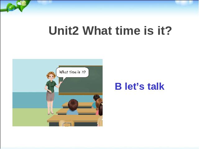 四年级下册英语(PEP版)PEP新版Unit2 What time is it B let's talk课件ppt第2页