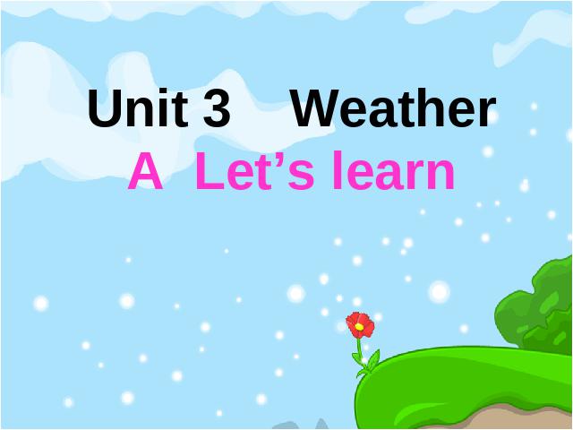 四年级下册英语(PEP版)课件《unit3 Weather》ppt第1页