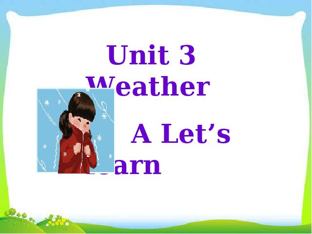 四年级下册英语(PEP版)Unit3 Weather A let's learn (新版）第1页