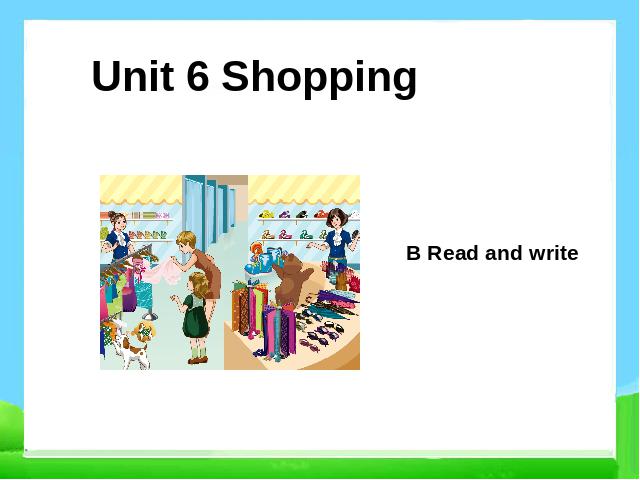四年级下册英语(PEP版)pep英语《Unit6 Shopping B read and write》第1页