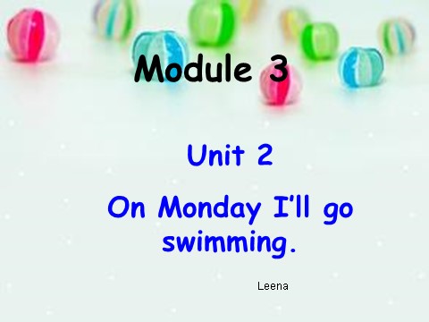 四年级下册英语（外研版三起点）精品Unit2 Monday I'll go swimmingppt课件第1页