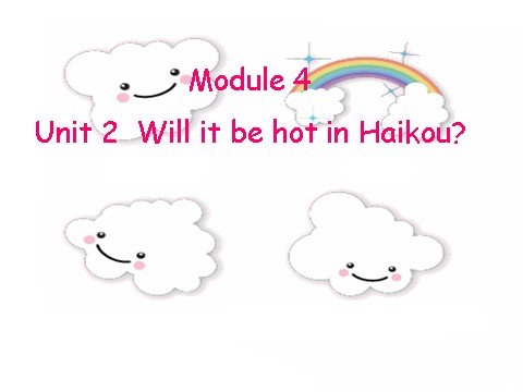 四年级下册英语（外研版三起点）Unit2 Will it be hot in Haikouppt课件第1页