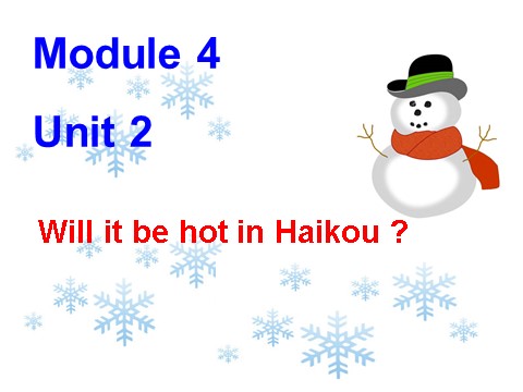 四年级下册英语（外研版三起点）精品Unit2 Will it be hot in Haikouppt课件第1页